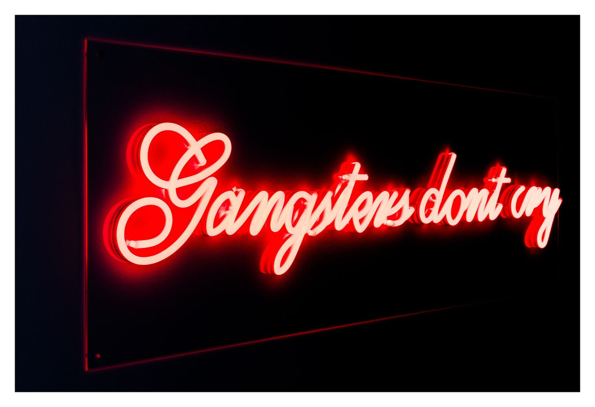 Gangsters don´t Cry Neonskilt - Unoliving.com